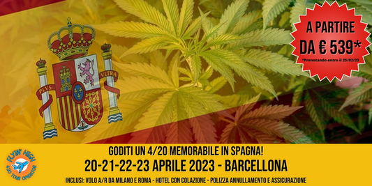 | SPAGNA | Festeggia il 4/20 a BARCELLONA | ETÀ 18+ | 20-21-22-23 Aprile 2023 | Volo A/R da Milano e Roma